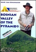 Bosnian Valley of the Pyramids
