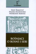 Bošnjaci o Bosni i sebi