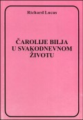 Čarolije bilja u svakodnevnom životu