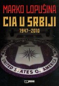 CIA u Srbiji 1947-2010