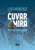 Čuvar mira - Put za Sarajevo