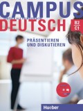 Campus Deutsch - Präsentieren und Diskutieren B2/C1