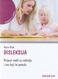Disleksija - Potpuni vodič za roditelje i one koji im pomažu