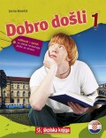 Dobro došli 1 - udžbenik i rječnik za učenje hrvatskoga jezika za strance