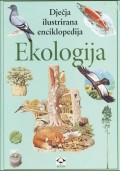 Ekologija - dječja ilustrirana enciklopedija