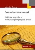 Errare humanum est - Najčešće pogreške u forenzičko-psihijatrijskoj praksi