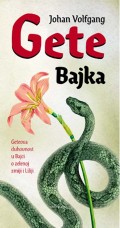 Bajka - Geteova duhovnost kako se otkriva u Bajci o zelenoj zmiji i Liliji