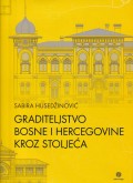 Graditeljstvo Bosne i Hercegovine kroz stoljeća