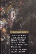 Language and Literature of Roma within Translation in the Western Balkans: Poetry in Self-Translation