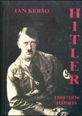 Hitler 1889-1936: Hibris
