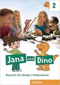 Jana und Dino 2 - Arbeitsbuch Deutsch für Kinder Deutsch als Fremdsprache