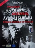 Jasenovac - Auschwitz of the Balkans