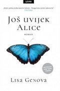 Još uvijek Alice - Dirljiv prikaz Alzheimerove bolesti... Knjiga koju nećete zaboraviti.