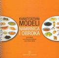 Kvantitativni modeli namirnica i obroka - priručnik za poslijediplomsku nastavu