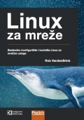Linux za mreže - Bezbedno konfigurišite i koristite Linux za mrežne usluge