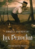 Lux Perpetua - Treći deo Husitske kule