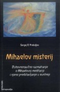Mihaelov misterij, duhovnonaučno razmatranje o Mihaelovoj meditaciji i njeno predstavljanje u euritmiji