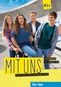 Mit uns B1+ Kursbuch - Njemački jezik za srednju školu