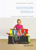 Montessori škrinjica - Priručnik za učitelje, odgajatelje i roditelje