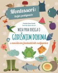 Moja prva knjiga o godišnjim dobima - Montessori: svijet postignuća