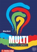 Multikulturalizam: društveni i teorijski izazovi