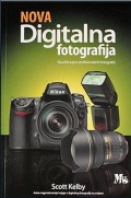 Nova digitalna fotografija - Naučite tajne profesionalnih fotografa!