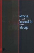 Obnova bosanskih utopija