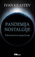 Pandemija nostalgije : kako koronavirus mijenja Europu