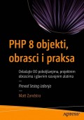PHP 8 objekti, obrasci i praksa objektno orijentisan pristup