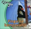 Pingu na kampovanju