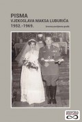 Pisma Vjekoslava Maksa Luburića 1952.-1969 - Izvorna povijesna građa