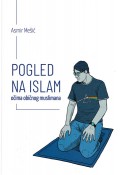 Pogled na islam očima običnog muslimana