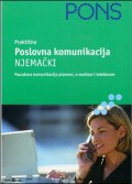 Pons praktično poslovna komunikacija - njemački (pouzdana komunikacija pismom, e-mailom i telefonom)
