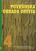 Površinska obrada drveta 4 - Udžbenik za IV razred drvoprerađivačke i šumarske tehničke škole