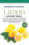 Prirodno liječenje - Limun za zdravlje i ljepotu