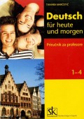 Deutsch fur heute und morgen, priručnik za profesore 1-4