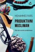 Produktivni musliman - Gdje vjera susreće produktivnost