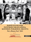 Raspad Jugoslavije početkom 1990-ih godina : kontekst, posljedice, iskustva