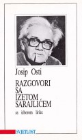 Razgovori sa Izetom Sarajlićem sa izborom lirike