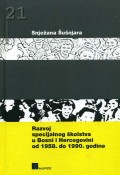 Razvoj specijalnog školstva u Bosni i Hercegovini od 1958. do 1990. godine.