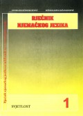 Rječnik njemačkog jezika uz udžbenik za 1. razred gimnazije