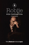 Robije Alije Izetbegovića (prilog uz biografiju)