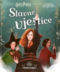 Harry Potter - Slavne vještice - Djevojke koje su obilježile čarobnjački svijet