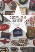 Socijalizam na klupi - Jugoslavensko društvo očima nove postjugoslavenske humanistike
