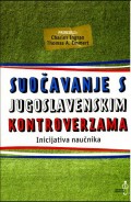 Suočavanje s Jugoslavenskim kontroverzama - inicijativa naučnika