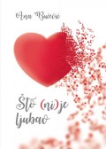 Što (ni)je ljubav - Što nije ljubav