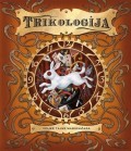 Trikologija - Velike tajne mađioničara