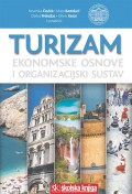 Turizam - Ekonomske osnove i organizacijski sustav