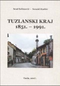 Tuzlanski kraj 1851. - 1991.