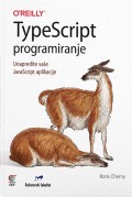TypeScript programiranje - Unapredite vaše JavaScript aplikacije